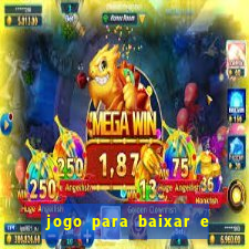 jogo para baixar e ganhar dinheiro